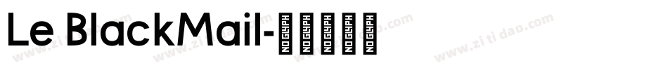 Le BlackMail字体转换